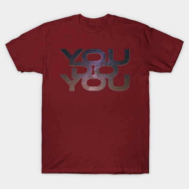 You Do You T-Shirt by afternoontees